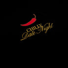 Chili Date Night T-Shirt - SOON TO BE ANNOUNCED